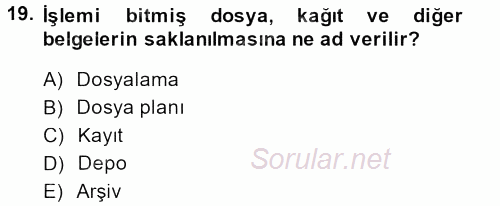 Dosyalama Arşivleme 2014 - 2015 Dönem Sonu Sınavı 19.Soru