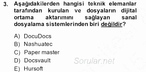 Dosyalama Arşivleme 2014 - 2015 Dönem Sonu Sınavı 3.Soru