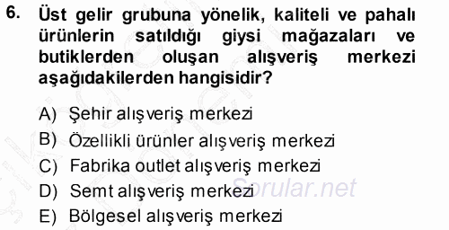 Perakende Yönetimi 2014 - 2015 Ara Sınavı 6.Soru