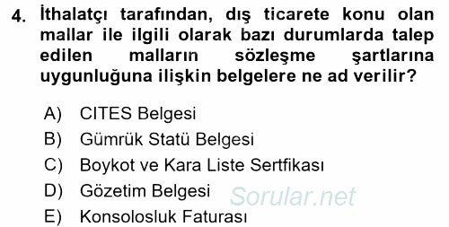 Dış Ticaret İşlemleri ve Belgeleri 2016 - 2017 Dönem Sonu Sınavı 4.Soru