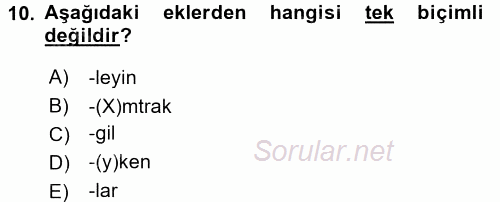 Türkçe Biçim Bilgisi 2017 - 2018 Dönem Sonu Sınavı 10.Soru