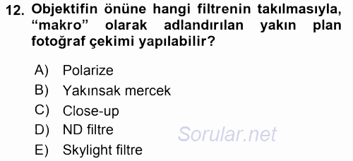 Sayısal Fotoğraf Makineleri 2017 - 2018 3 Ders Sınavı 12.Soru