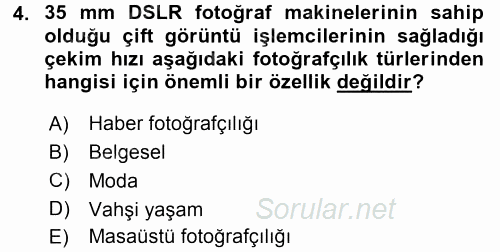 Sayısal Fotoğraf Makineleri 2017 - 2018 3 Ders Sınavı 4.Soru