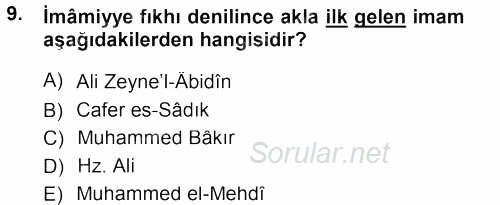 İslam Mezhepleri Tarihi 2012 - 2013 Dönem Sonu Sınavı 9.Soru