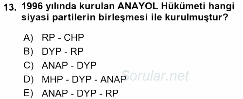 Türkiye´de Demokrasi Ve Parlemento Tarihi 2017 - 2018 Dönem Sonu Sınavı 13.Soru