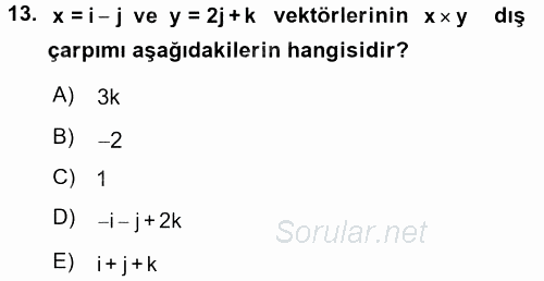 Coğrafi Bilgi Sistemleri İçin Temel Matematik 2017 - 2018 Ara Sınavı 13.Soru
