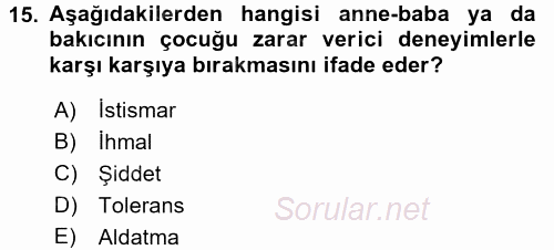 Aile İçi Uyumlu Etkileşim 2017 - 2018 Dönem Sonu Sınavı 15.Soru