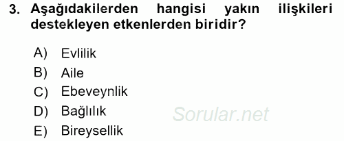 Aile İçi Uyumlu Etkileşim 2017 - 2018 Dönem Sonu Sınavı 3.Soru