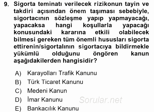 Dış Ticarette Risk Yönetimi Ve Sigortacılık 2017 - 2018 Dönem Sonu Sınavı 9.Soru