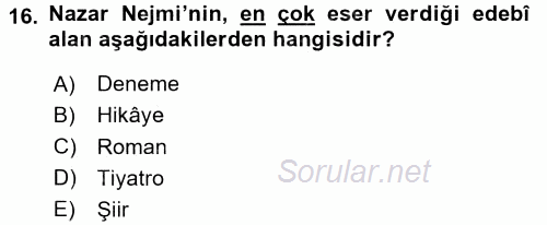 Çağdaş Türk Edebiyatları 2 2016 - 2017 Dönem Sonu Sınavı 16.Soru