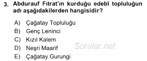 Çağdaş Türk Edebiyatları 2 2016 - 2017 Dönem Sonu Sınavı 3.Soru