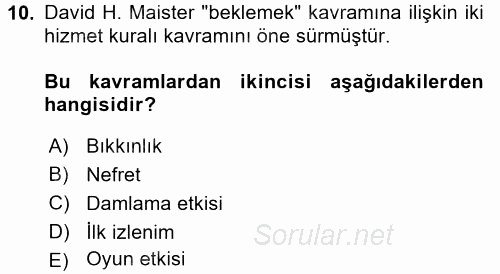 Sağlık Kurumlarında Operasyon Yönetimi 2015 - 2016 Dönem Sonu Sınavı 10.Soru