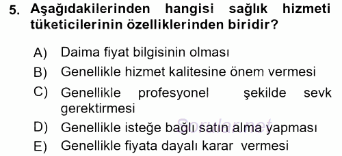 Sağlık Hizmetleri Pazarlaması 2016 - 2017 Ara Sınavı 5.Soru