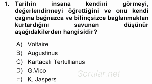 Tarih Felsefesi 1 2015 - 2016 Ara Sınavı 1.Soru