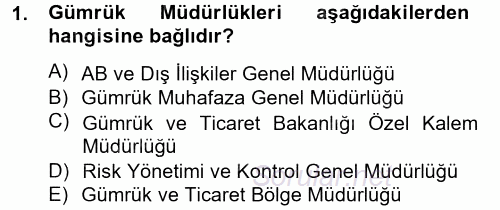 Dış Ticaretle İlgili Kurumlar ve Kuruluşlar 2013 - 2014 Tek Ders Sınavı 1.Soru