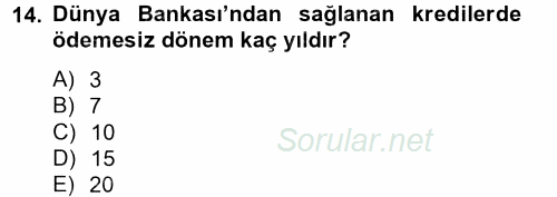 Dış Ticaretle İlgili Kurumlar ve Kuruluşlar 2013 - 2014 Tek Ders Sınavı 14.Soru