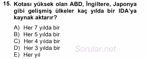 Dış Ticaretle İlgili Kurumlar ve Kuruluşlar 2013 - 2014 Tek Ders Sınavı 15.Soru