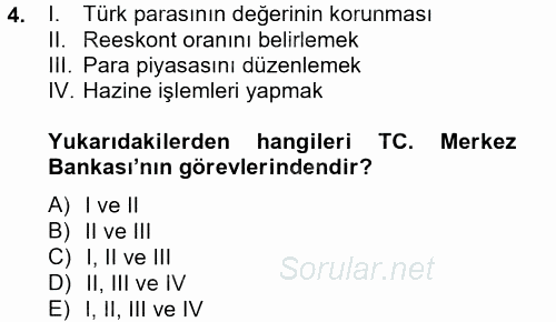 Dış Ticaretle İlgili Kurumlar ve Kuruluşlar 2013 - 2014 Tek Ders Sınavı 4.Soru