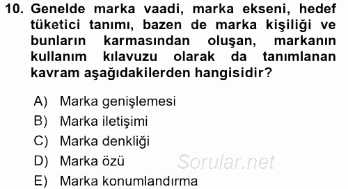 Marka ve Yönetimi 2016 - 2017 Ara Sınavı 10.Soru