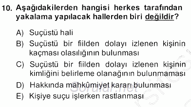 Özel Güvenlik Hukuku 2 2013 - 2014 Ara Sınavı 10.Soru