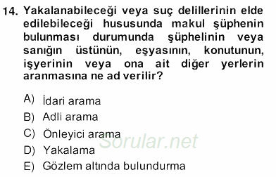 Özel Güvenlik Hukuku 2 2013 - 2014 Ara Sınavı 14.Soru