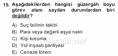 Özel Güvenlik Hukuku 2 2013 - 2014 Ara Sınavı 15.Soru