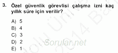 Özel Güvenlik Hukuku 2 2013 - 2014 Ara Sınavı 3.Soru
