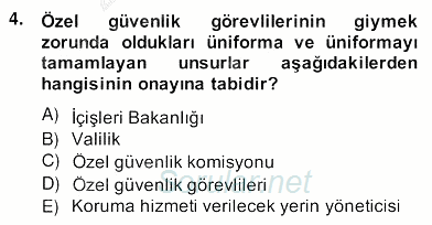 Özel Güvenlik Hukuku 2 2013 - 2014 Ara Sınavı 4.Soru