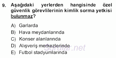 Özel Güvenlik Hukuku 2 2013 - 2014 Ara Sınavı 9.Soru