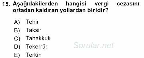 Vergi Uygulamaları 2017 - 2018 Dönem Sonu Sınavı 15.Soru