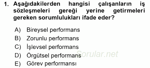 Performans Yönetimi 2015 - 2016 Ara Sınavı 1.Soru