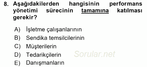 Performans Yönetimi 2015 - 2016 Ara Sınavı 8.Soru