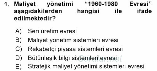 Maliyet Yönetimi 2017 - 2018 3 Ders Sınavı 1.Soru