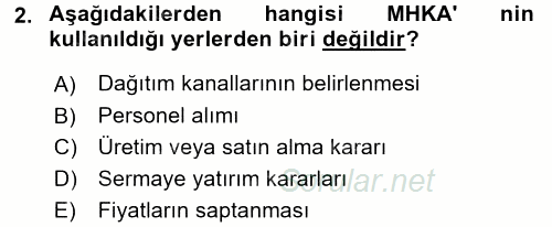Maliyet Yönetimi 2017 - 2018 3 Ders Sınavı 2.Soru