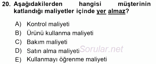 Maliyet Yönetimi 2017 - 2018 3 Ders Sınavı 20.Soru