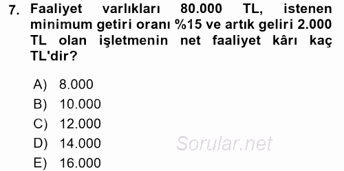 Maliyet Yönetimi 2017 - 2018 3 Ders Sınavı 7.Soru