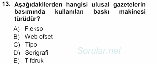 Halkla İlişkiler Uygulama Teknikleri 2012 - 2013 Ara Sınavı 13.Soru