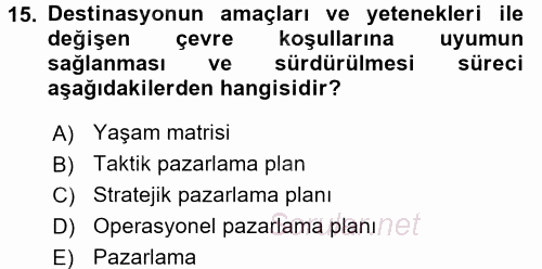Destinasyon Yönetimi 2017 - 2018 Ara Sınavı 15.Soru