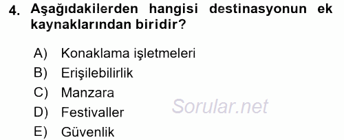 Destinasyon Yönetimi 2017 - 2018 Ara Sınavı 4.Soru