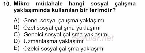 Sosyal Hizmet Uygulamaları 2012 - 2013 Ara Sınavı 10.Soru