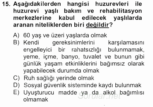 Sosyal Hizmet Uygulamaları 2012 - 2013 Ara Sınavı 15.Soru