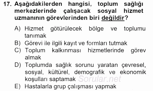 Sosyal Hizmet Uygulamaları 2012 - 2013 Ara Sınavı 17.Soru