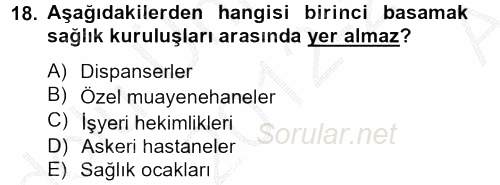 Sosyal Hizmet Uygulamaları 2012 - 2013 Ara Sınavı 18.Soru