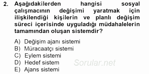 Sosyal Hizmet Uygulamaları 2012 - 2013 Ara Sınavı 2.Soru