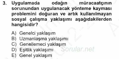 Sosyal Hizmet Uygulamaları 2012 - 2013 Ara Sınavı 3.Soru