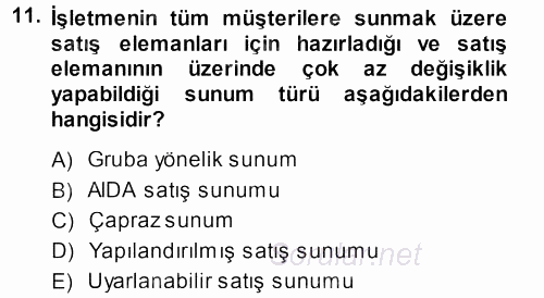 Satış Teknikleri 2013 - 2014 Dönem Sonu Sınavı 11.Soru