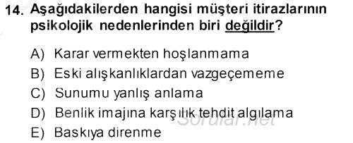 Satış Teknikleri 2013 - 2014 Dönem Sonu Sınavı 14.Soru