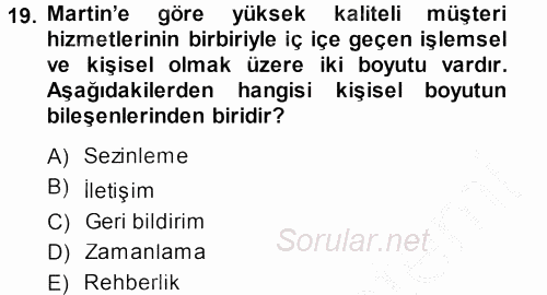 Satış Teknikleri 2013 - 2014 Dönem Sonu Sınavı 19.Soru