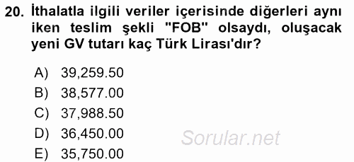 İthalat ve İhracat İşlemleri 2015 - 2016 Dönem Sonu Sınavı 20.Soru