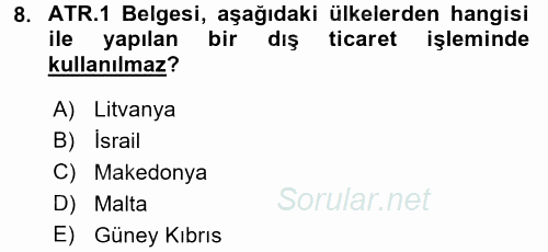 İthalat ve İhracat İşlemleri 2015 - 2016 Dönem Sonu Sınavı 8.Soru
